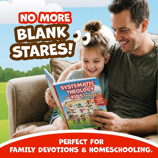 Systematic Theology for Kids Aged 6–9