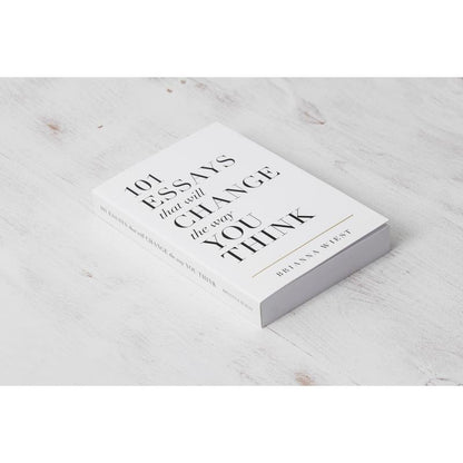 101 Essays That Will Change the Way You Think