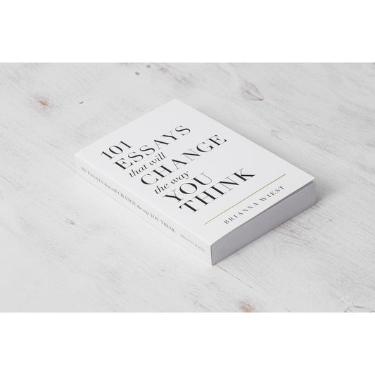 101 Essays That Will Change the Way You Think