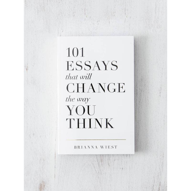 101 Essays That Will Change the Way You Think
